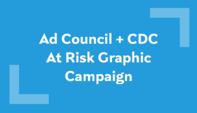 Ad Council + CDC Campaign Homepage