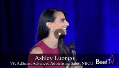 NBCU’s Luongo: ‘Powerful Content Creates the Best Environment for Advertising’