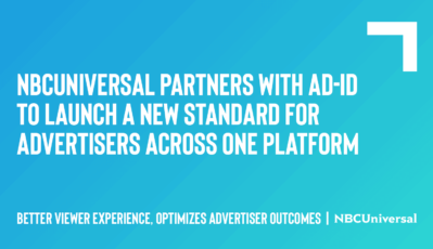 NBCUniversal Partners With Ad-ID To Launch A New Standard For Advertisers Across One Platform 
