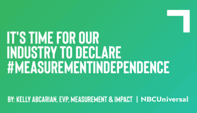 It’s Time For Our Industry To Declare #MeasurementIndependence