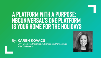 A Platform with a Purpose: Brands Look to NBCUniversal’s One Platform as their Home for the Holidays and Beyond
