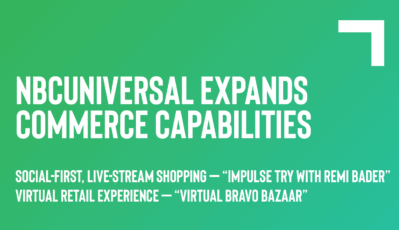 NBCUniversal Expands Commerce Capabilities With New, Social-first Livestream Shopping Show And Immersive, Virtual Retail Experience To Kick Off Holiday Shopping Season
